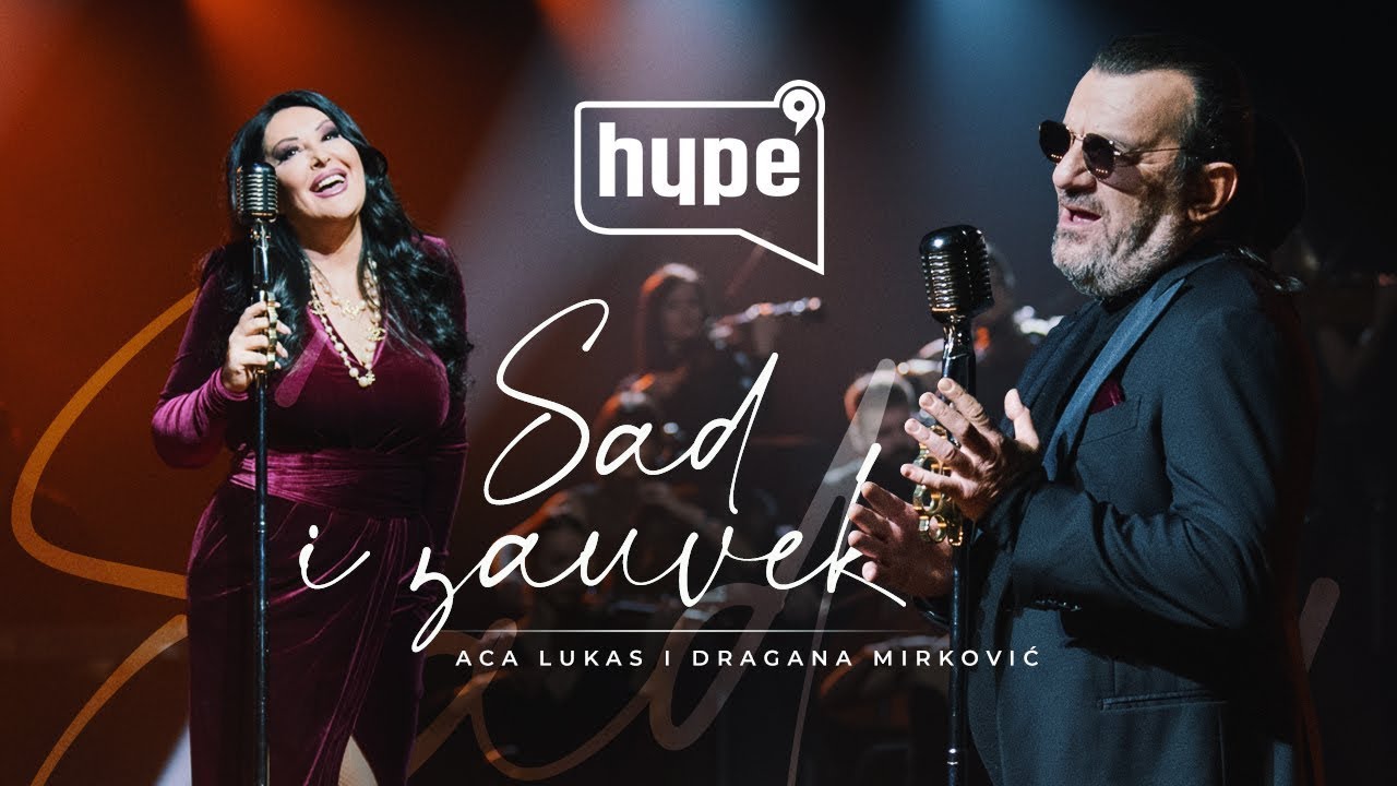 Aca Lukas & Dragana Mirkovic 2021 - Sad i zauvek - omot
