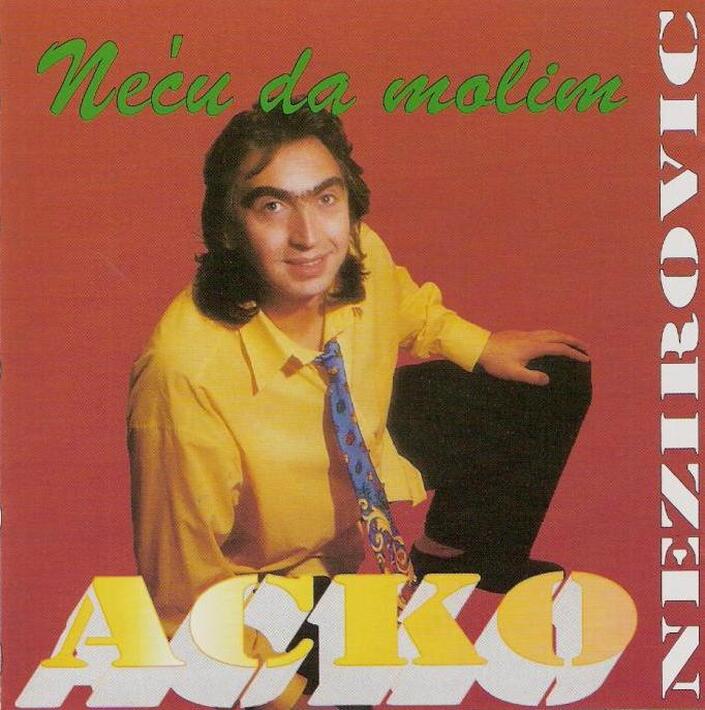Acko Nezirovic 1997 - Necu da molim - omot