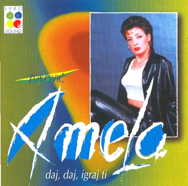 Amela Zukovic 2000 - Daj daj igraj ti - omot