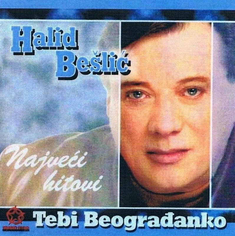 Halid Beslic 2003 - Najveci hitovi tebi Beogradjanko - omot