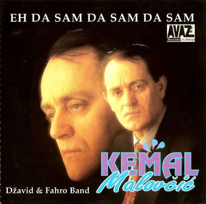 Kemal Malovcic 1997 - Eh da sam da sam da sam - omot