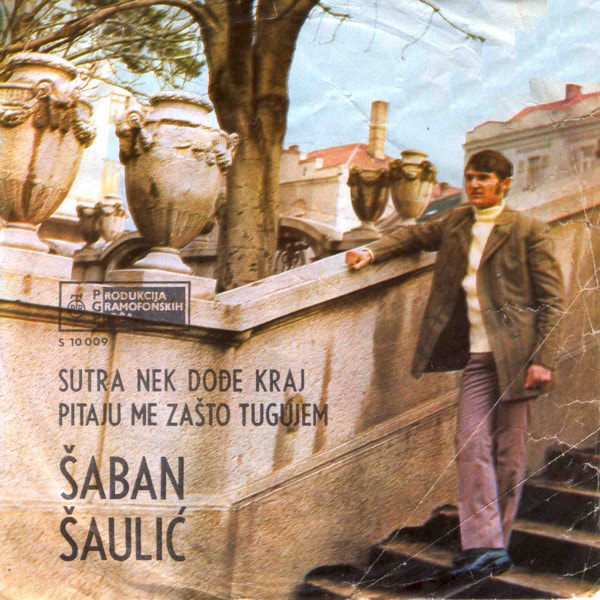 Saban Saulic 1970 - Sutra nek dodje kraj (Single) - omot