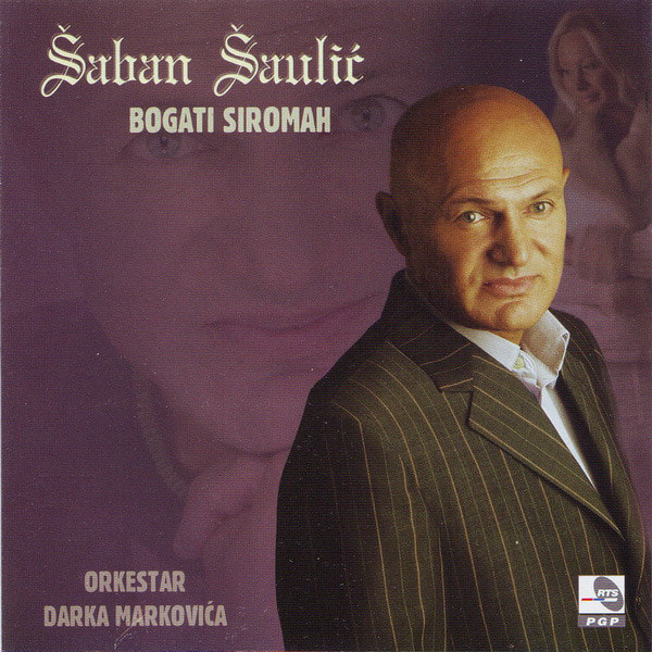 Saban Saulic 2006 - Bogati siromah - omot