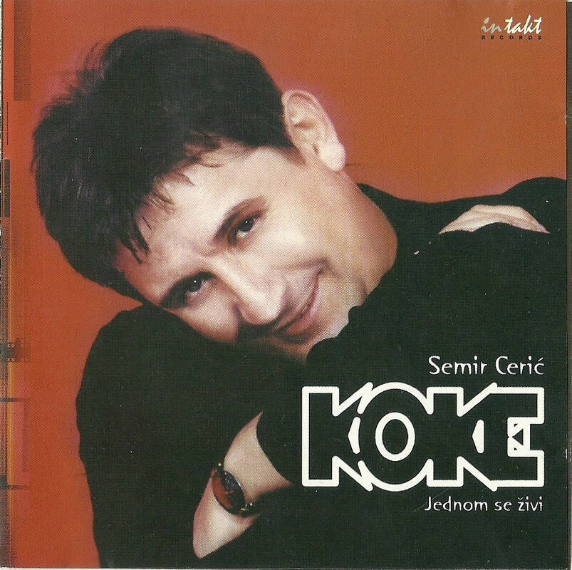Semir Ceric Koke 2001 - Jednom se zivi - omot