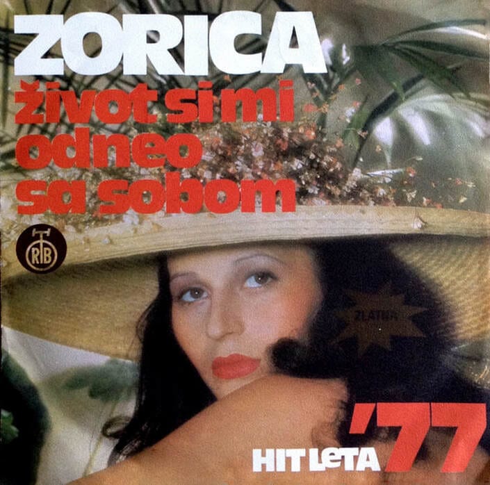 Omot singla Zorica Brunclik – Život si mi odneo sa sobom, 1977