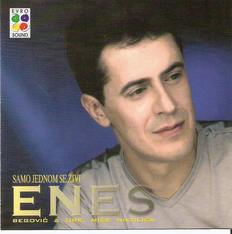 Enes Begovic 2001 - Samo jednom se zivi - omot albuma