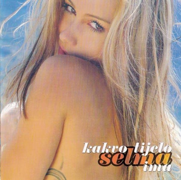 Omot albuma Selma Bajrami – Kakvo Tijelo Selma Ima, 2004