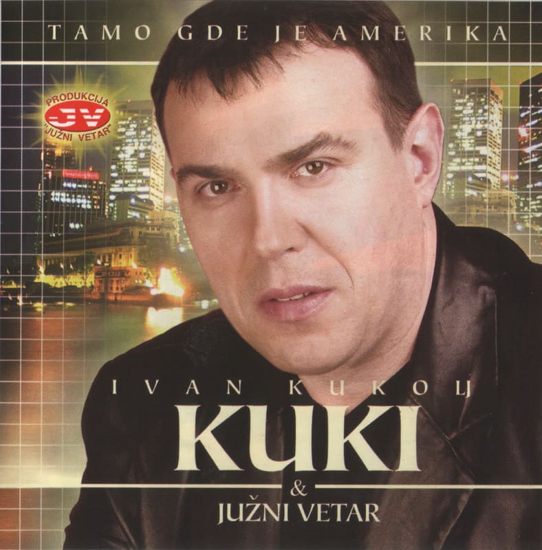 Omot albuma Ivan Kukolj Kuki – Tamo gde je Amerika, 2003