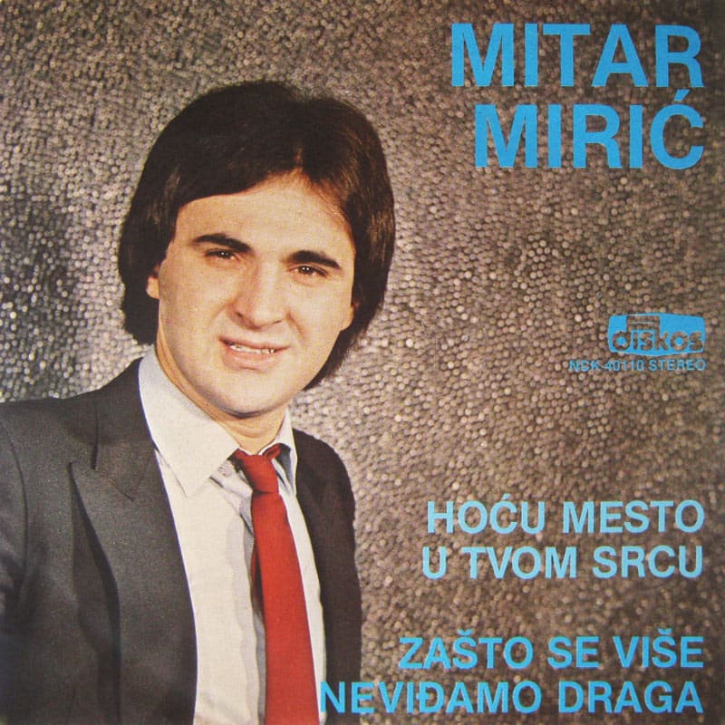 Omot singla Mitar Mirić – Hoću mesto u tvom srcu, 1981