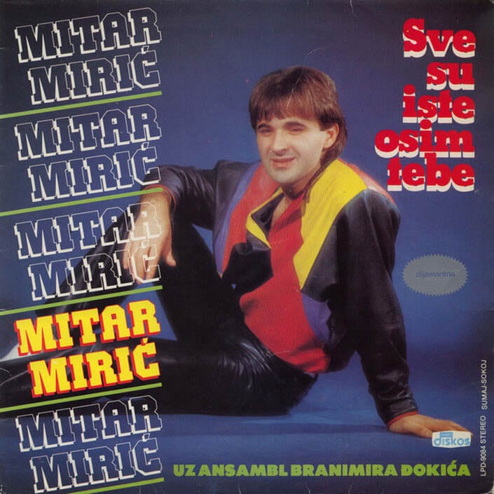 Omot albuma Mitar Mirić – Sve su iste osim tebe, 1984