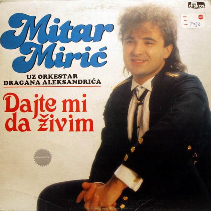 Omot albuma Mitar Mirić – Dajte mi da živim, 1988