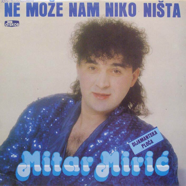 Omot albuma Mitar Mirić – Ne može nam niko ništa, 1989