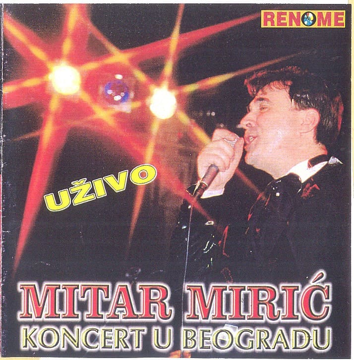 Omot albuma Mitar Mirić – Koncert u Beogradu Uživo, 2001