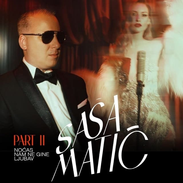 Omot albuma Sasa Matic – Nocas nam ne gine ljubav Part 2, 2025