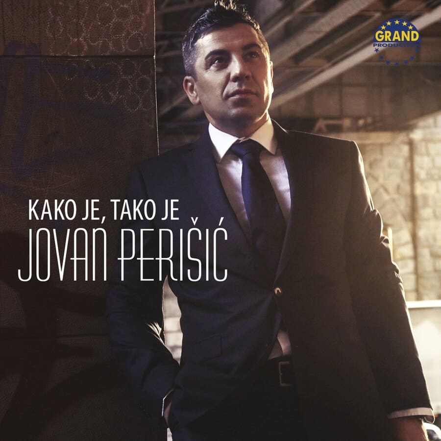 Omot albuma Jovan Perišić - Kako je, tako je 2013