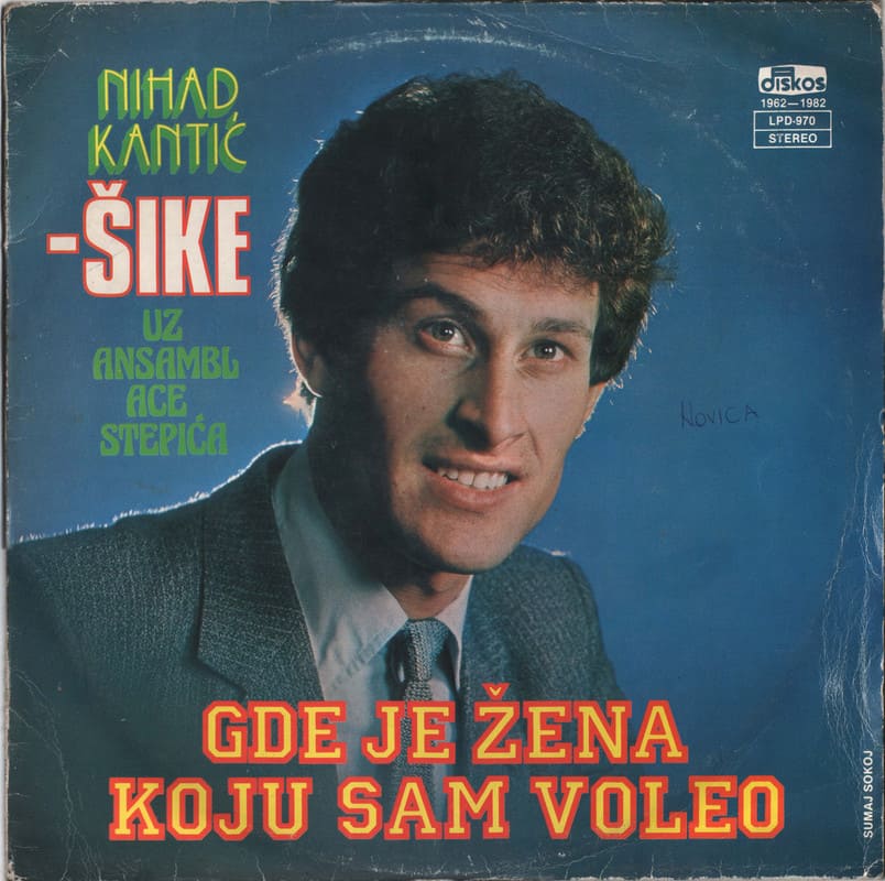 Omot albuma Nihad Kantić Šike – Gdje je žena koju sam volio (1982)