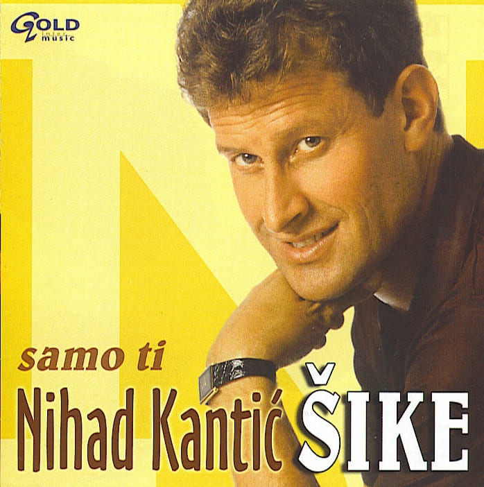 Omot albuma Nihad Kantić Šike – Samo ti (2003)
