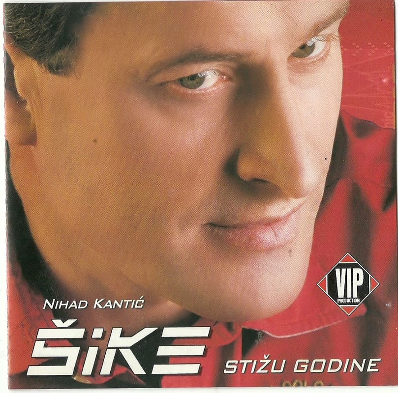 Omot albuma Nihad Kantić Šike – Stižu godine (2007)