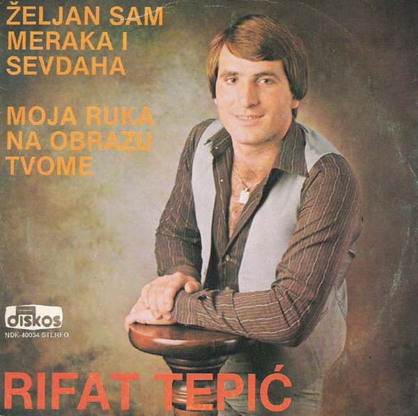 Omot Singla Rifat Tepić 1980 - Željan sam meraka i sevdaha